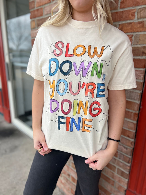 SLOW DOWN GRAPHIC TEE